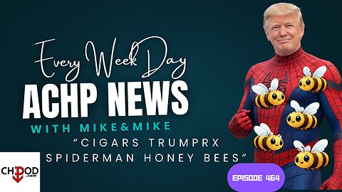 Hustler Every Week Day Episode 464 Cigars, TrumpRX, Spiderman, Honey Bees