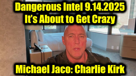 Mic. Dangerous Intel 9.14.25 - Charlie Kirk, It’s About to Get Crazy