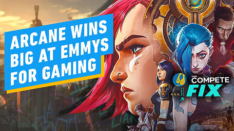 League of Legends’ Arcane Wins Big at Emmys - IGN Compete Fix