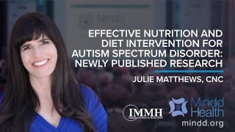 Effective Nutrition and Diet Intervention for Autism Spectrum Disorder Julie Matthews, CNC