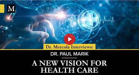 A New Vision for Health Care - Interview with Dr. Paul Marik