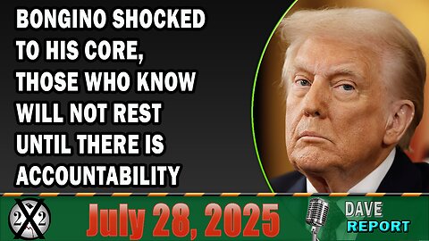 X22 Report - Bongino Shocked To His Core, Those Who Know Will Not Rest Until There Is Accountability