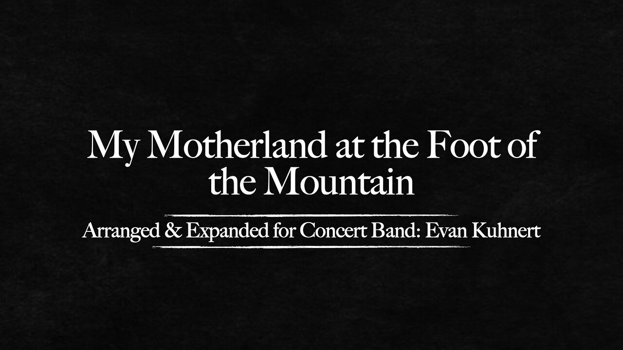 My Motherland at the Foot of the Mountain - (Full Concert Band Score)