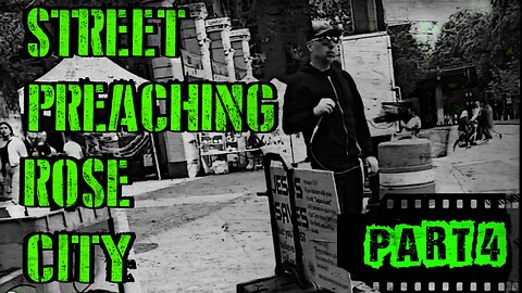 STREET PREACHING ROSE CITY PART 4