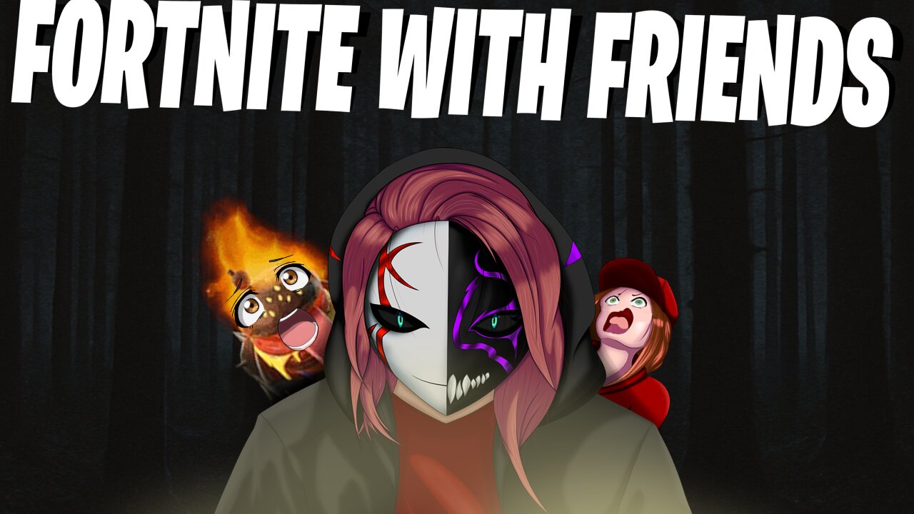 I Just Want To Be Part Of Your Symphony!!! | Fortnite With Friends part 13