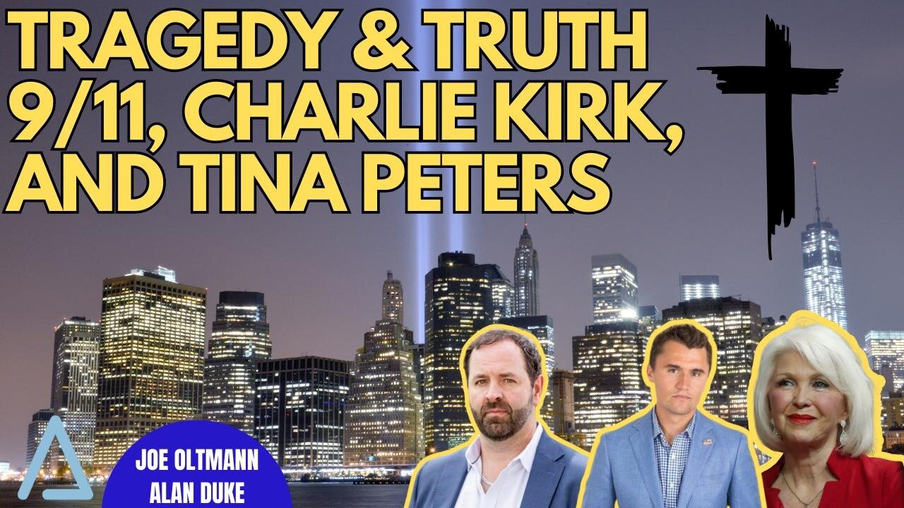 Joe Untamed | Tragedy & Truth, 9/11, Charlie Kirk, and Tina Peters | 11 September 2025