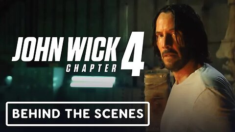 John Wick - Chapter 4 - Exclusive Stunts Breakdown with the Cast and Crew C