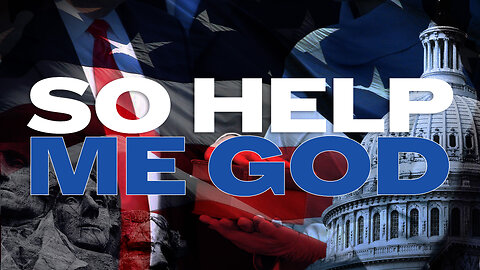 So Help Me God