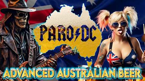 Advanced Australian Beer | Australian National Anthem parody