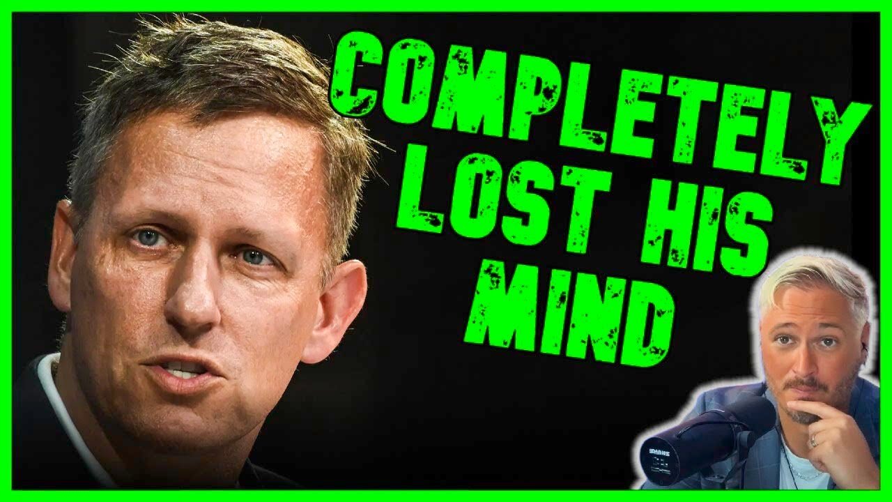 Evil Billionaire Peter Thiel Has Completely Lost His Mind | The Kyle Kulinski Show
