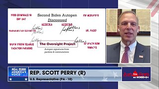 Rep. Scott Perry: Are Biden’s autopen signatures valid if he didn’t know what it was signing?