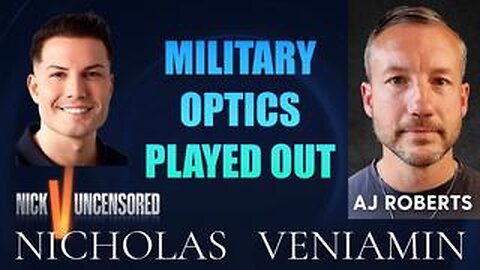 AJ Roberts Discusses Military Optics Played Out with Nicholas Veniamin