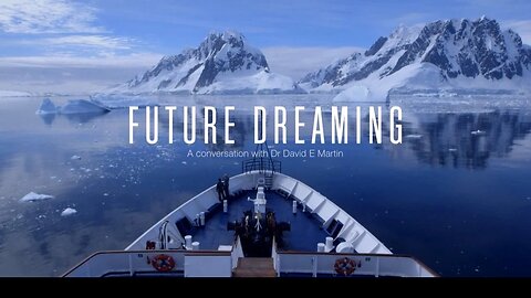 Future Dreaming ~ A Conversation With Dr. David E. Martin About Dreams and Reality