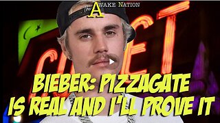 The Awake Nation 05.30.2025 Bieber: PizzaGate Is Real And I'll Prove It