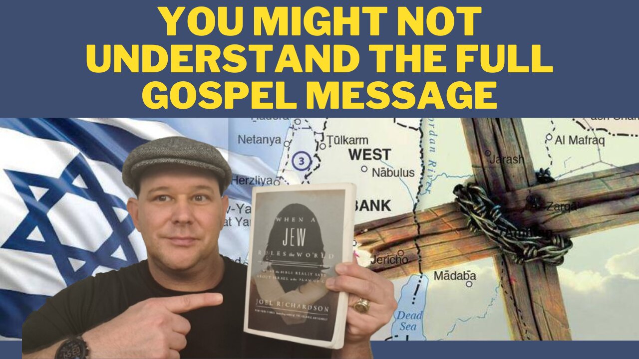 Do You Think You Understand the Gospel Message? Joel Richardson When A Jew Rules the World