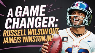 GIANTS Unveil a Game-Changer: Russell Wilson OUT, Jameis Winston IN!