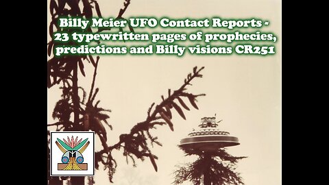 Billy Meier UFO Contact Reports - 23 typewritten pages of prophecies, predictions