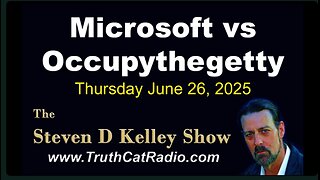 TCR#1128 STEVEN D KELLEY #441 JUNE-26-2025 Microsoft vs Occupy The Getty