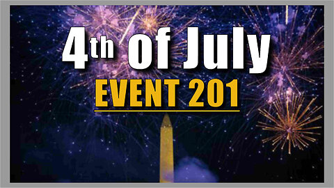 4th of July EVENT 201? OR....