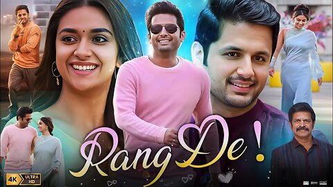Rang De Full Movie in Hindi Dubbed | Nithiin & Keerthy Suresh की Romantic Movie | HD Facts & Review