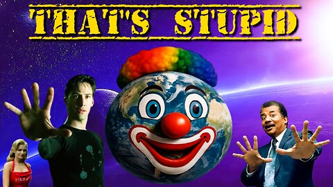 🌍THAT'S STUPID🌎
