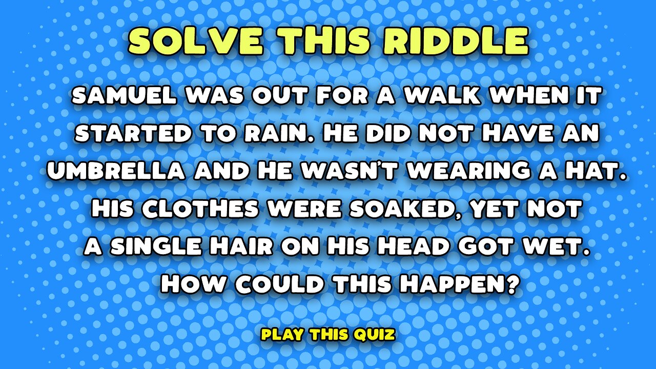 Can you solve this riddle?