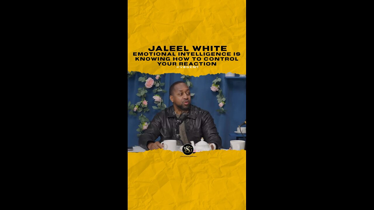 @jaleelwhite Emotional intelligence is knowing how to control your reaction