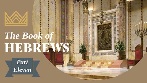 The Book of Hebrews: Part Eleven (DOYC Live - 05/03/2025)