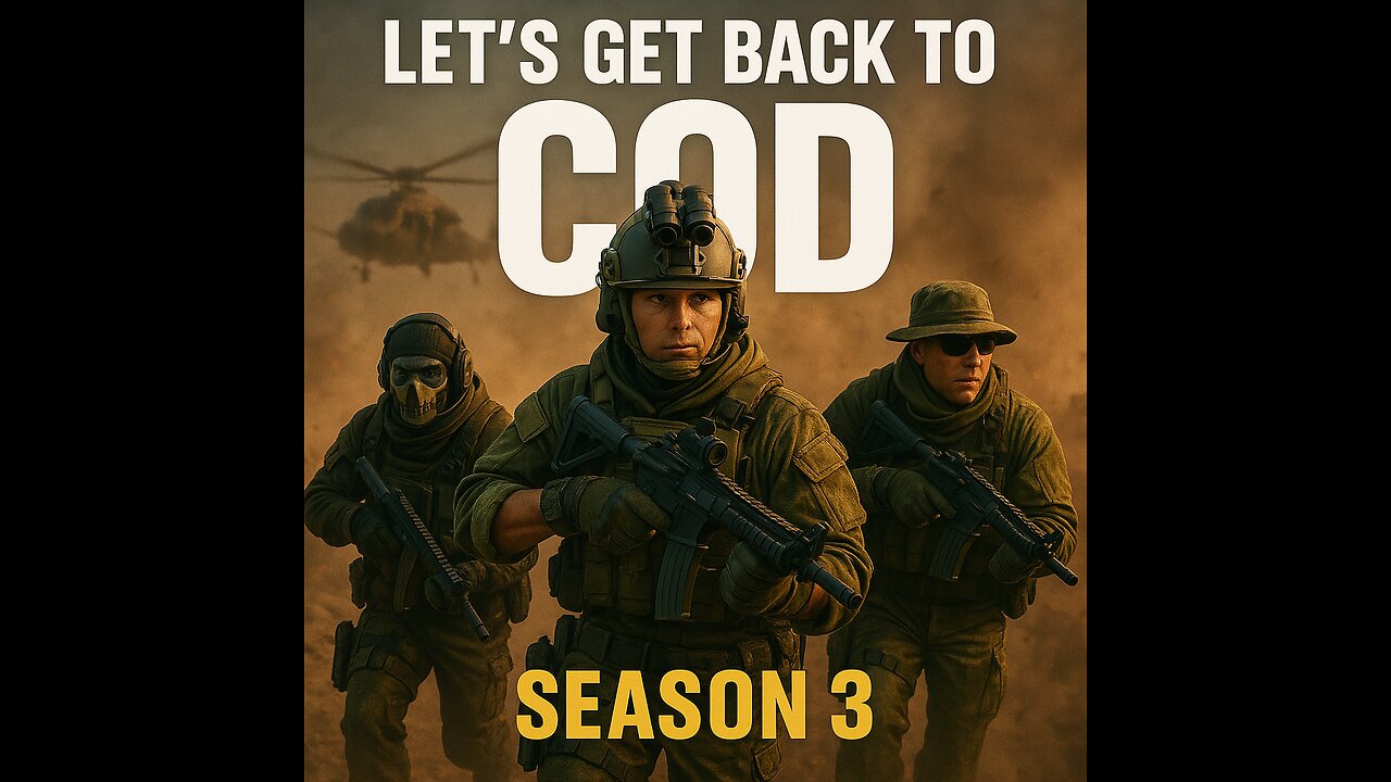 Let’s Get Back to COD: Season 3