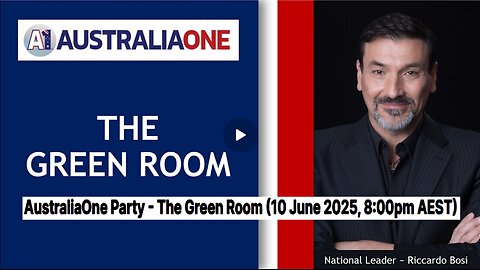 AustraliaOne Party - The Green Room (10 June 2025, 8:00pm AEST)