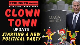CLOWN TOWN UPDATE - We Are Starting A New Political Party