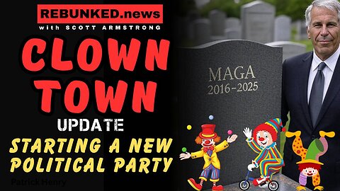 CLOWN TOWN UPDATE - We Are Starting A New Political Party