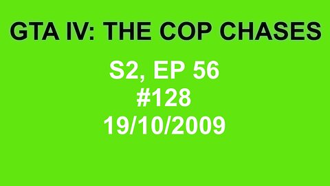GTA IV: The Cop Chase S2 E56