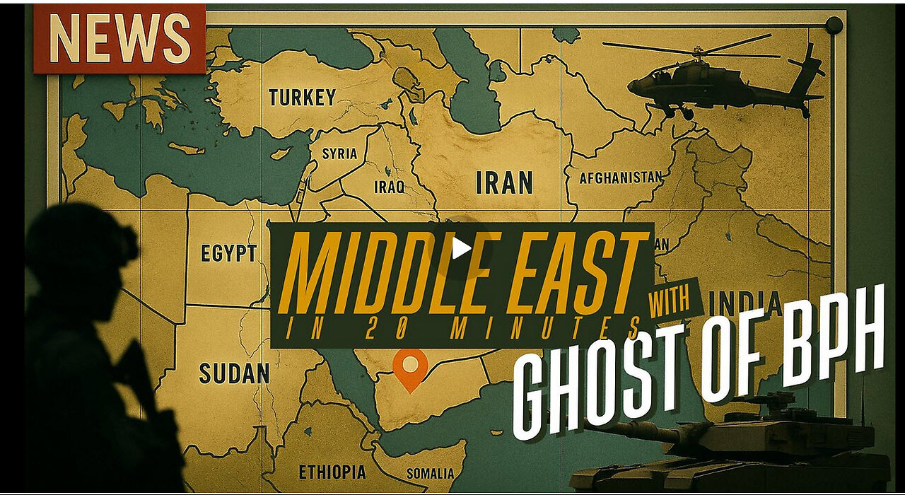 THE MIDDLE EAST IN 20 MINS with GHOST BASED of BPH - EP.16 - NOVEMBER 23rd 2025