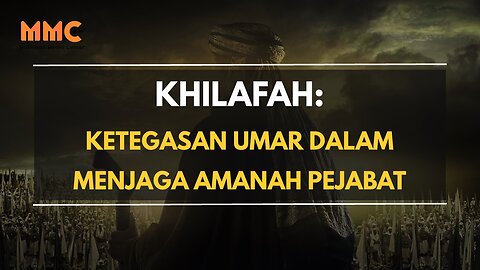 Khilafah: Ketegasan Umar dalam Menjaga Amanah Pejabat | Legacy