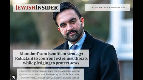Mamdani Under Investigation for Rescinding Multiple Antisemitism Orders