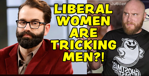 Liberal Women Are Trying to Trick Men by Doing This?! ⁨@MattWalsh⁩