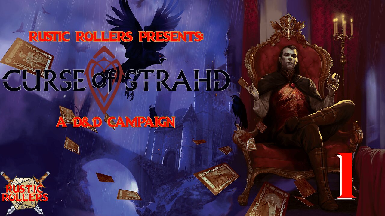 Rustic Rollers Presents: Curse of Strahd #1