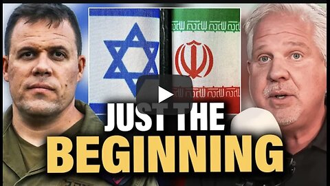 Glenn Beck ~ Former IDF spox TELLS ALL about the Iran strikes | just a scratch