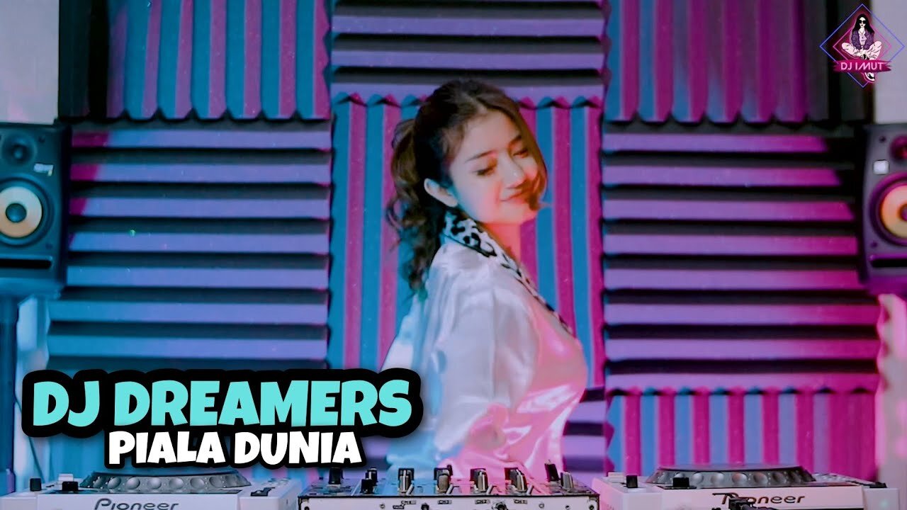 DJ WORLD CUP DREAMERS (DJ IMUT REMIX)