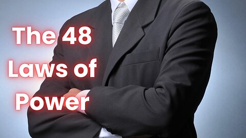 Book Summary: The 48 Laws of Power by Robert Greene