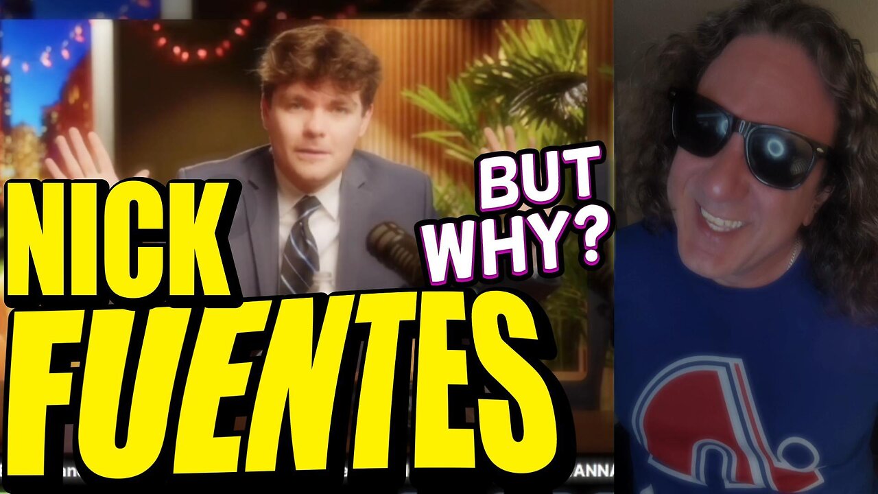 Nick Fuentes: But Why?