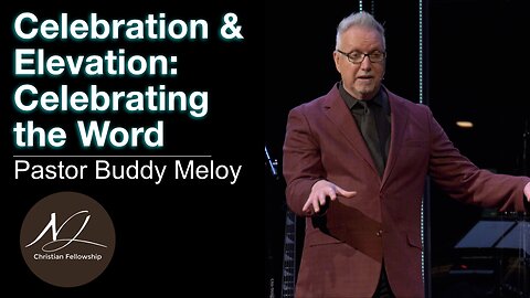 Celebration & Elevation: Celebrating the Word