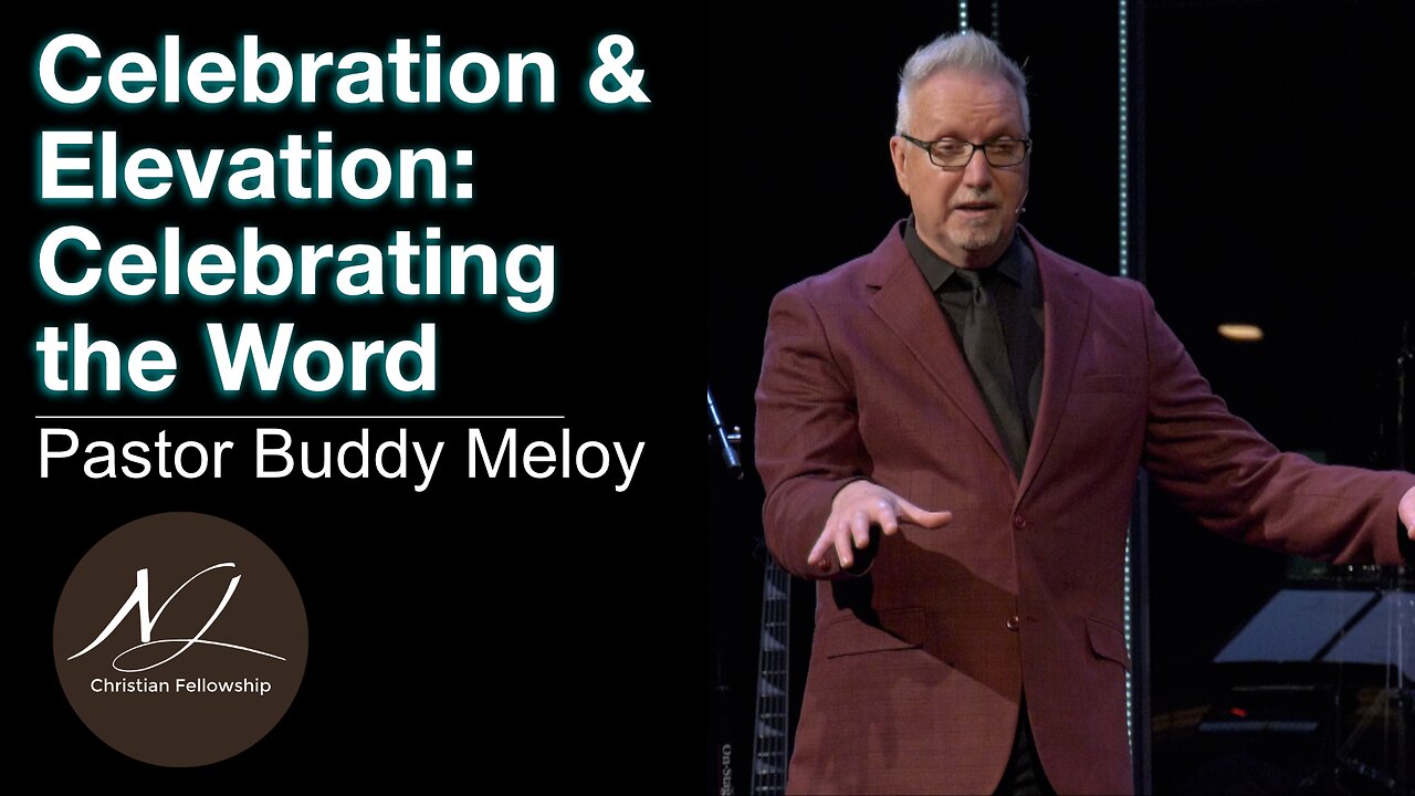 Celebration & Elevation: Celebrating the Word
