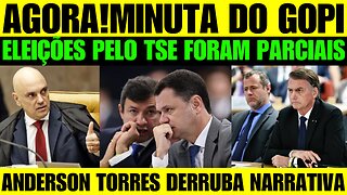 🔥🚨 BOMBA! Torres diz que 'minuta do golpe' é 'minuta do Google'! Eleições foram parciais!