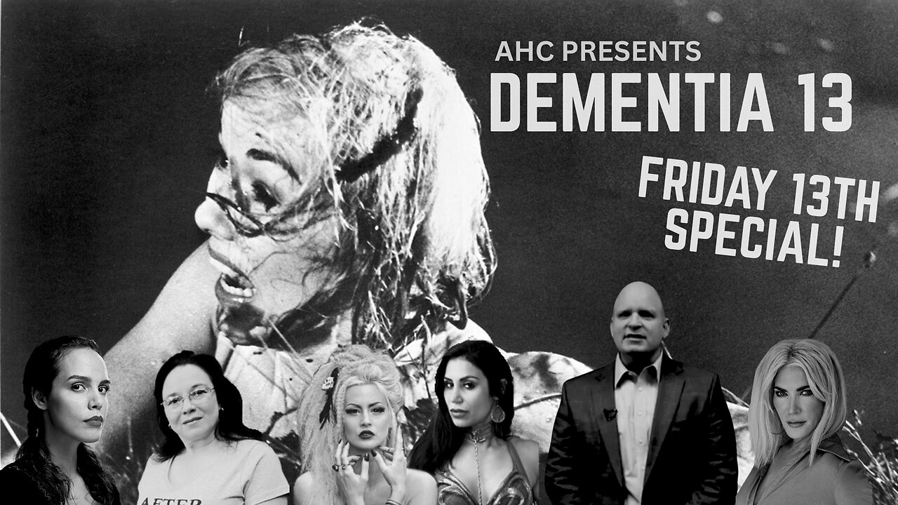 AHC Presents: Dimentia 13 (Friday 13th Special!)