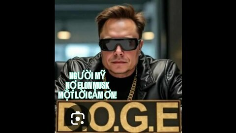 26/4/2025 NGƯỜI MỸ NỢ ELON MUSK MỘT LỜI CẢM ƠN!