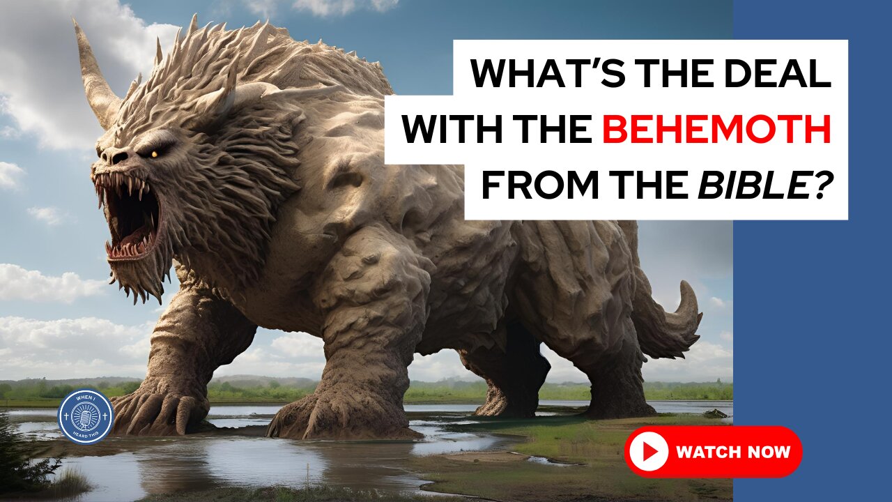 What's the deal with the behemoth from the Bible?