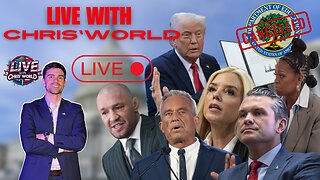 LIVE WITH CHRIS'WORLD - SAY GOODBYE TO DEPT OF EDUCATION | TESLA CRAZIES GO TO JAIL | AND MUCH MORE!