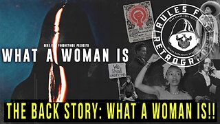 The BACK STORY: What a Woman Is